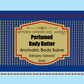 Perfumed Body Butter Aromatic Body Salve Unisex Mahogany Teakwood Essential Oil Blend 8 oz