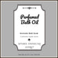 Perfumed Bath Oil Aromatic Bath Soak Cashmere Suede Essential Oil Blend 8.5 fl. oz.